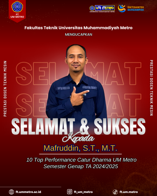 Prestasi Dosen Teknik Mesin UM Metro, Mafruddin, S.T., M.T. Masuk 10 Top Performance Catur Dharma